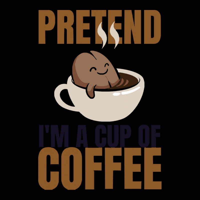 Pretend Im Cup Of Coffee T  Shirt Easy Pretend I'm Cup Of Coffee Costu Youth Sweatshirt | Artistshot