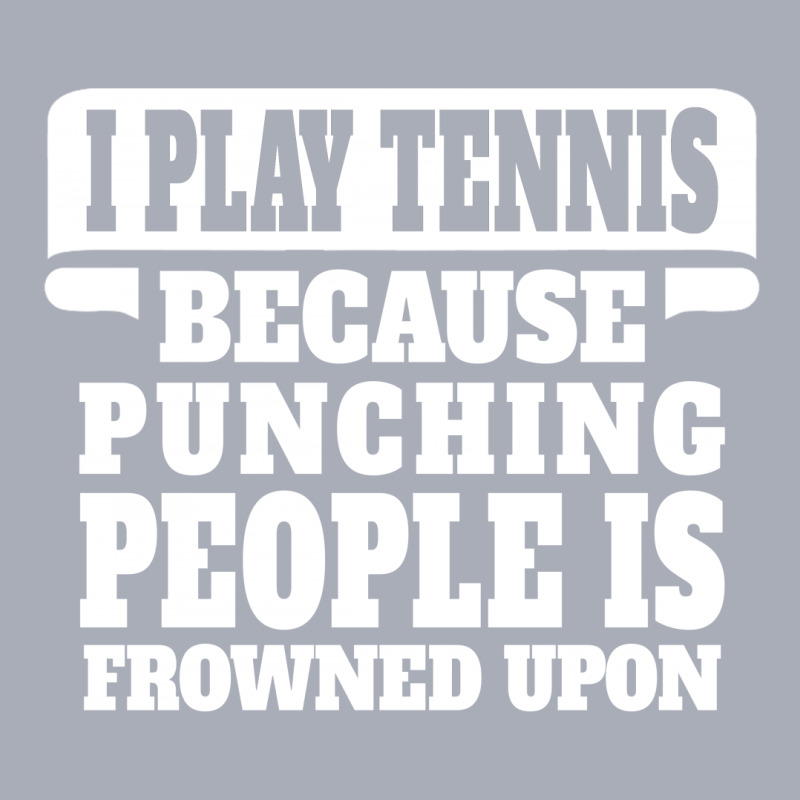 I Play Tennis Punching People Is Frowned Upon Tank Dress | Artistshot