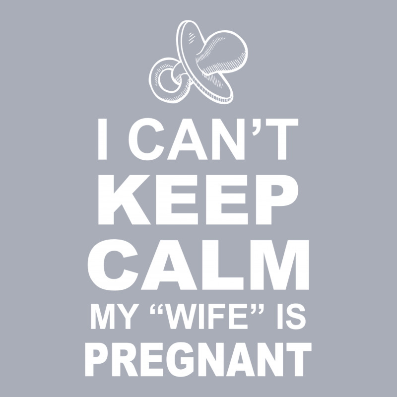 I Cant Keep Calm My Wife Is Pregnant Tank Dress | Artistshot