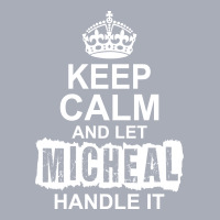 Keep Calm And Let Michael Handle It Tank Dress | Artistshot