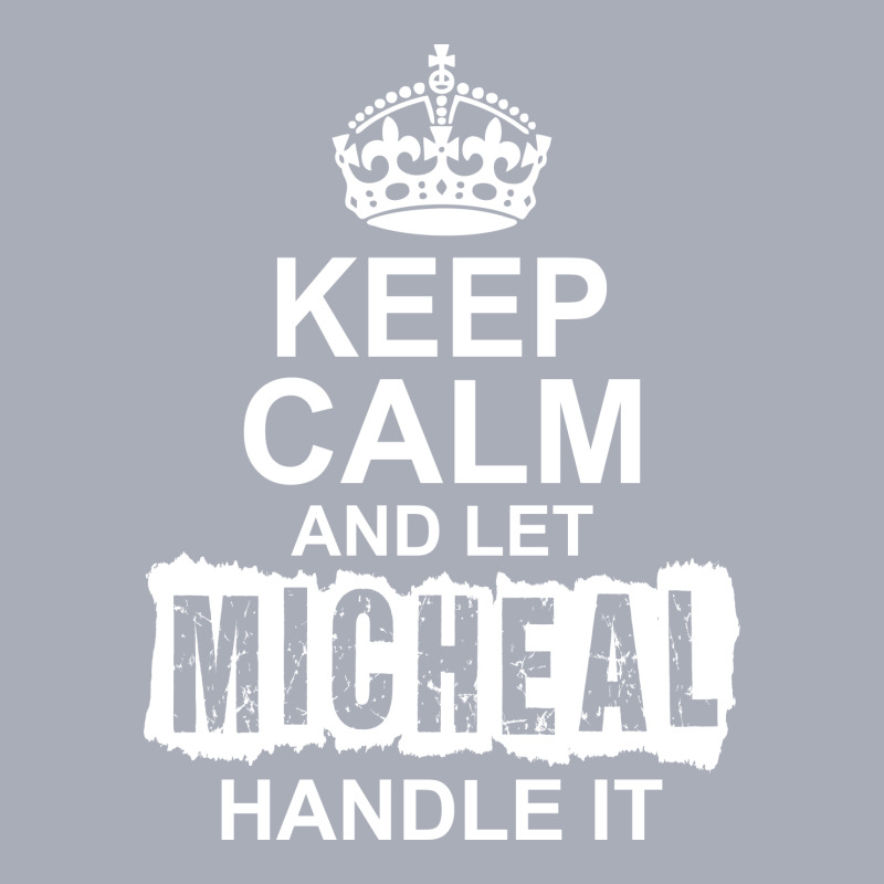 Keep Calm And Let Michael Handle It Tank Dress by tshiart | Artistshot