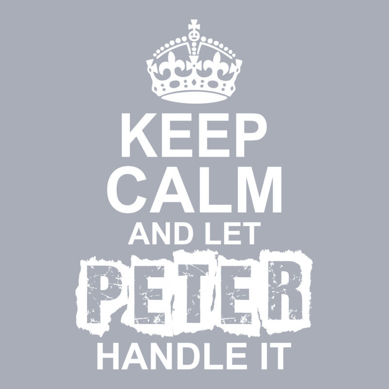 Keep Calm And Let Peter Handle It Tank Dress by tshiart | Artistshot