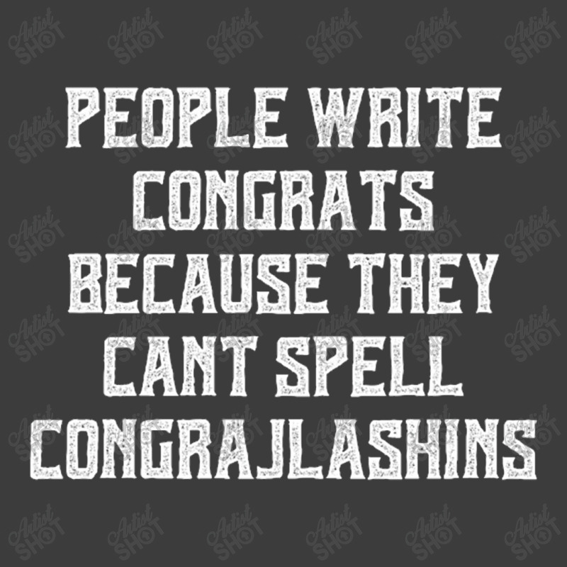 People Write Congrats Because They Can't Spell Congratulation For Dark Men's Polo Shirt by Edithallenbb | Artistshot