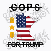 Cops For Trump For Light T-shirt | Artistshot