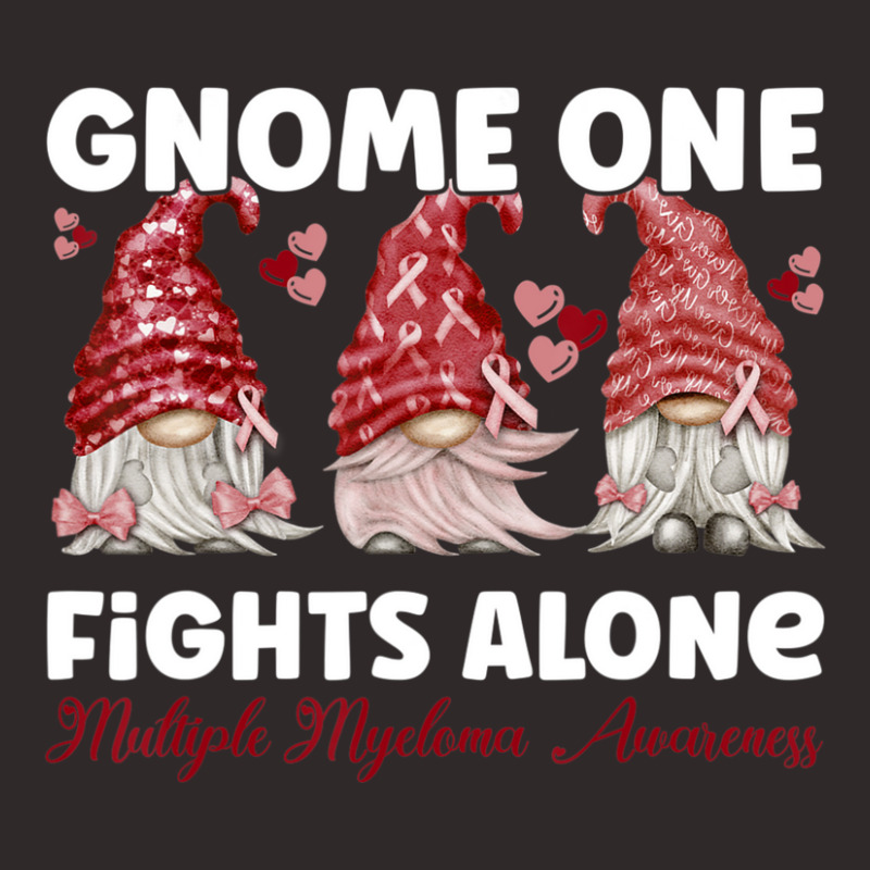 Gnome One Fights Alone Burgundy Multiple Myeloma Awareness Racerback Tank by Kenlofu52 | Artistshot