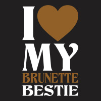 I Love My Blonde Bestie - I Love My Brunette Best T-shirt | Artistshot