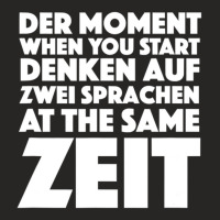 Der Moment German Language Bilingual Speaker Ladies Fitted T-shirt | Artistshot