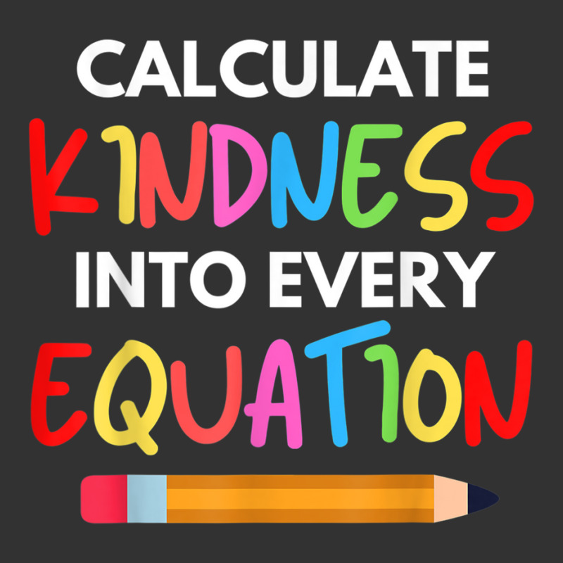 Calculate Kindness Into Every Equation School Math Teacher T Shirt Baby Bodysuit by cm-arts | Artistshot