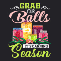 Grab Your Balls It's Canning Season Quote Tshirts Youth Tee | Artistshot