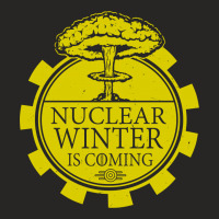 Nuclear Winter Is Coming Ladies Fitted T-shirt | Artistshot