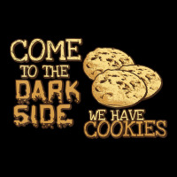 Come To The Dark Side We Have Cookies Zipper Hoodie | Artistshot