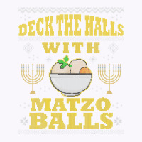 Deck Halls Matzo Funny Hanukkah Ugly Christmas Quote Gift Tank Top | Artistshot