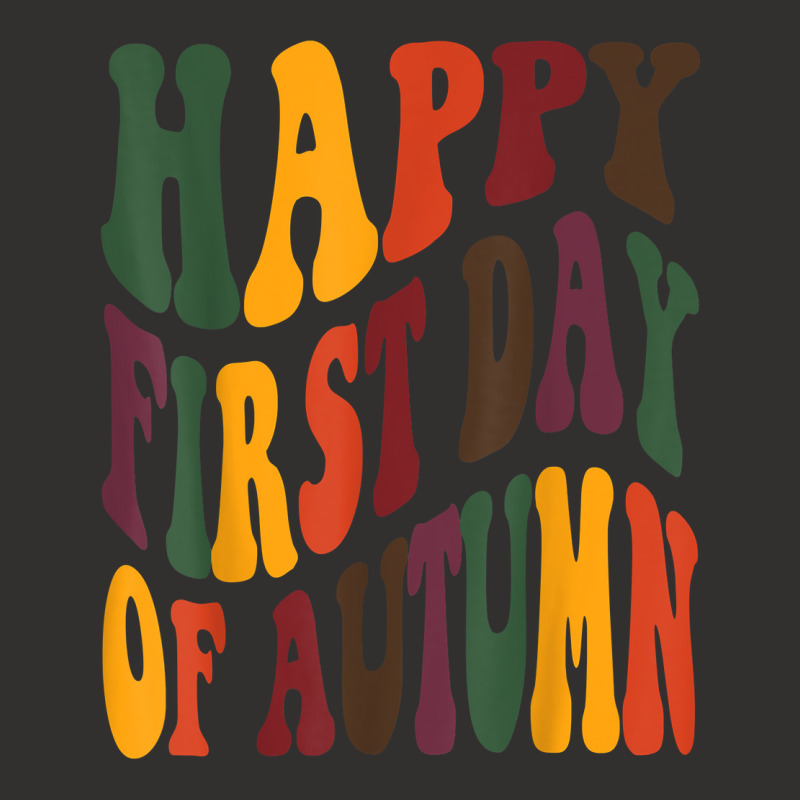 Groovy & Wavy Happy First Day Of Autumn,cute Autumn Colors T Shirt Champion Hoodie | Artistshot