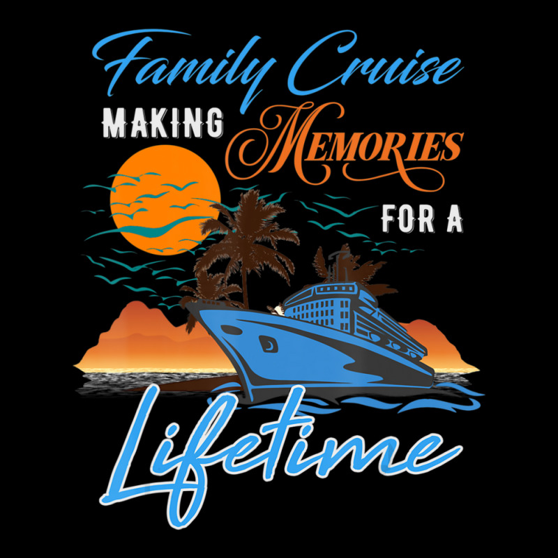 Family Cruise Making Memories For A Lifetime Men Women Kids Zipper Hoodie by Koyanho62 | Artistshot