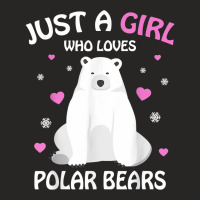 Just A Girl Who Loves Polar Bears Girls Polar Bear Gift Ladies Fitted T-shirt | Artistshot