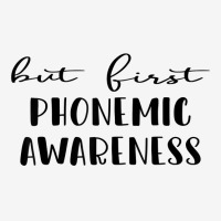 But First Phonemic Awareness Tee Science Of Reading Teacher T Shirt Adjustable Cap | Artistshot