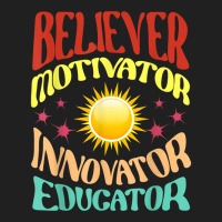 Believer Motivator Innovator Educator Teachers School T Shirt Ladies Polo Shirt | Artistshot