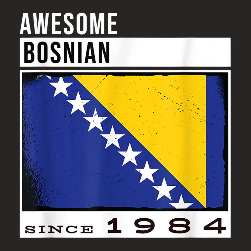 Awesome Bosnian Since 1984   Bosnian 38th Birthday T Shirt Ladies Fitted T-Shirt by cm-arts | Artistshot