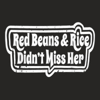 Red Beans & Rice Didn't Miss Her Funny Novelty Tee T Shirt Ladies Fitted T-shirt | Artistshot