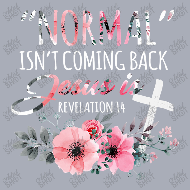 Womens Normal Isn't Coming Back But Jesus Is Revelation 14 Flower Tank Dress by CUSER3772 | Artistshot