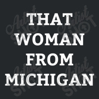 Whitmer Daily Show T Shirt  That Woman From Michigan Crewneck Sweatshirt | Artistshot