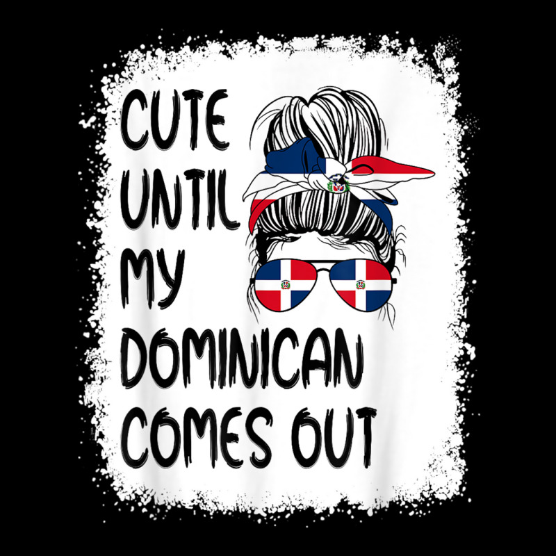 Funny Cute Until My Dominican Comes Out T Shirt Legging by cm-arts | Artistshot