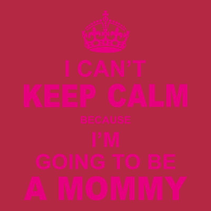 I Cant Keep Calm Because I Am Going To Be A Mommy Champion Hoodie | Artistshot