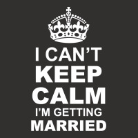I Cant Keep Calm I Am Getting Married Champion Hoodie | Artistshot