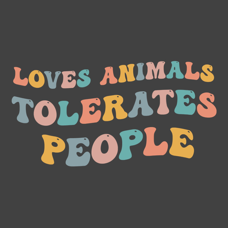 Loves Animals Tolerates People Funny Animal Lover Wildlife Pullover Ho Vintage T-shirt | Artistshot