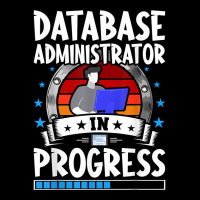 Database Administrator In Progress Trainee Student T Shirt Toddler Sweatshirt | Artistshot