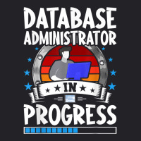 Database Administrator In Progress Trainee Student T Shirt Youth Tee | Artistshot