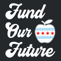 Chicago Teachers Fund Our Future Teacher Crewneck Sweatshirt | Artistshot