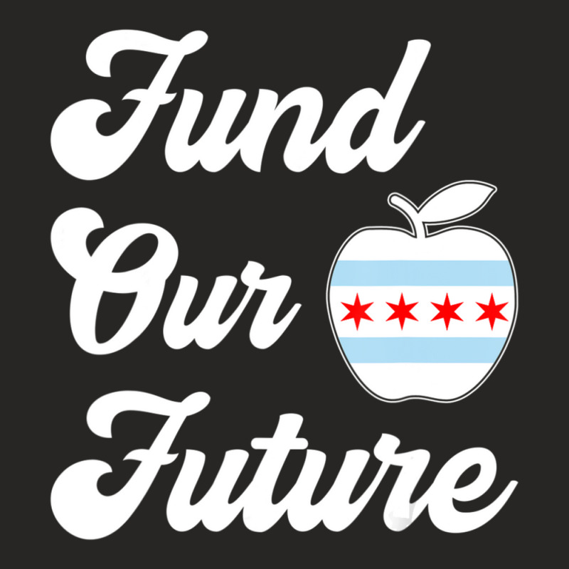 Chicago Teachers Fund Our Future Teacher Ladies Fitted T-Shirt by Whitfield Wolff | Artistshot