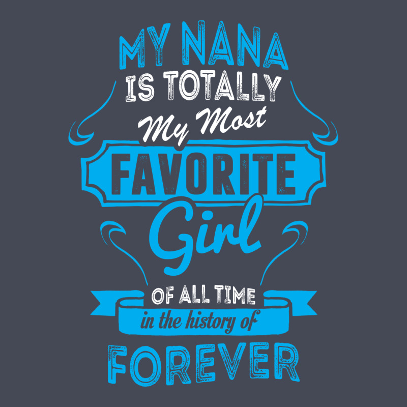 My Nana Is Totally My Most Favorite Girl Champion Hoodie by tshiart | Artistshot