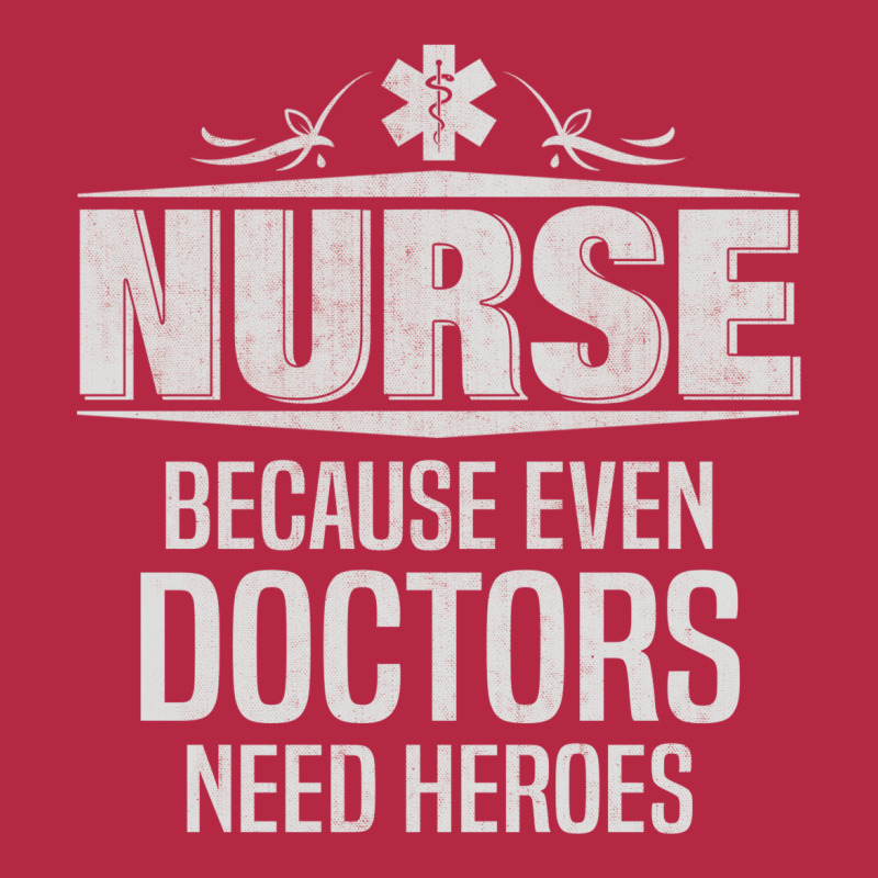 Nurse Because Even Doctors Need Heroes Champion Hoodie | Artistshot
