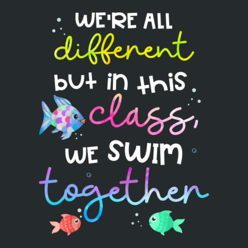 We're All Different But In This Class We Swim Together Women's Triblend Scoop T-shirt by cm-arts | Artistshot