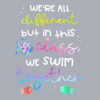 We're All Different But In This Class We Swim Together Tank Dress | Artistshot