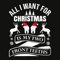 All I Want For This Christmas Is My Front Two Teeth Ugly Scorecard Crop Tee | Artistshot