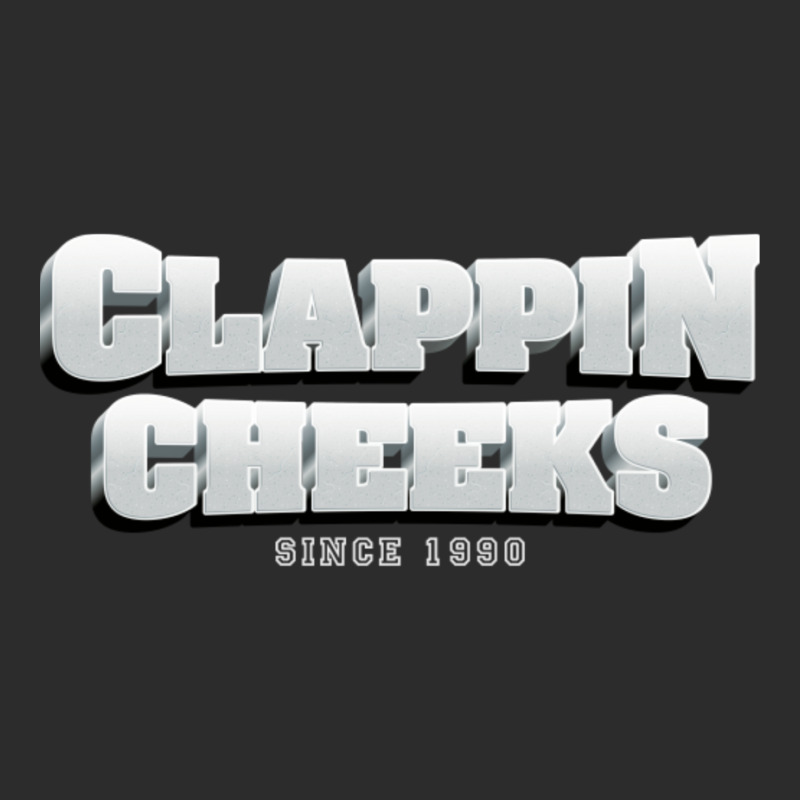 Clappin Cheeks Since 1990 Exclusive T-shirt | Artistshot