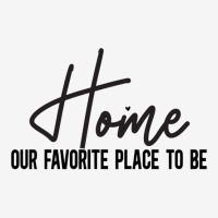 Home Is Our Favorite Place To Be Sign  ,cute Welcome Mat  Front Porch  Adjustable Cap | Artistshot