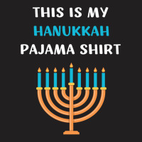 Funny Hanukkah Pajama Jewish Holiday Gift Chanukah Pajama T-shirt | Artistshot