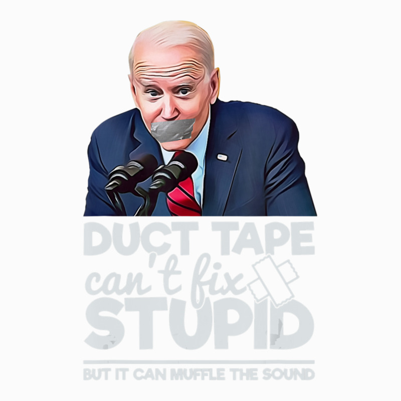 Duct Tape Can't Fix Stupid Sarcastic Political Humor Biden Coffee Mug | Artistshot