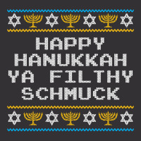 Funny Jewish Hanukkah Ya Filthy Schmuck Vintage Hoodie | Artistshot