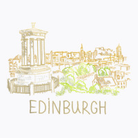 Edinburgh City Scotland Uk Souvenir Gift For Men Women T Shirt T-shirt | Artistshot