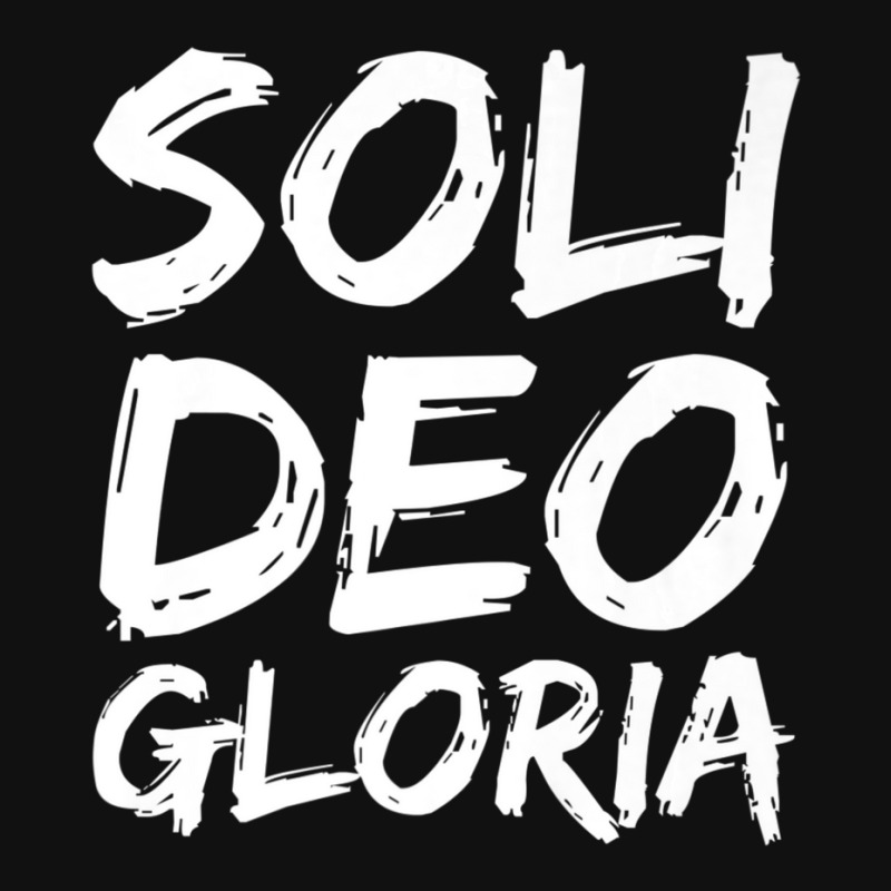 Glory To God Alone Quote Reformation Gift Soli Deo Gloria-rhkx4 License ...