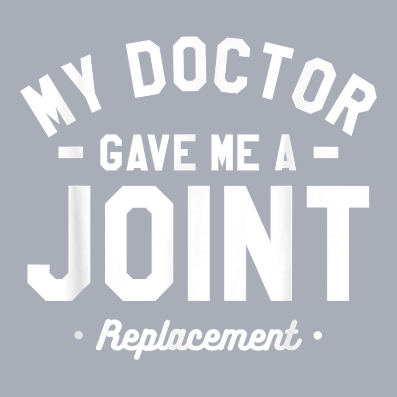 My Doctor Gave Me A Joint Replacement Bionic Surgery T Shirt Tank Dress by cm-arts | Artistshot