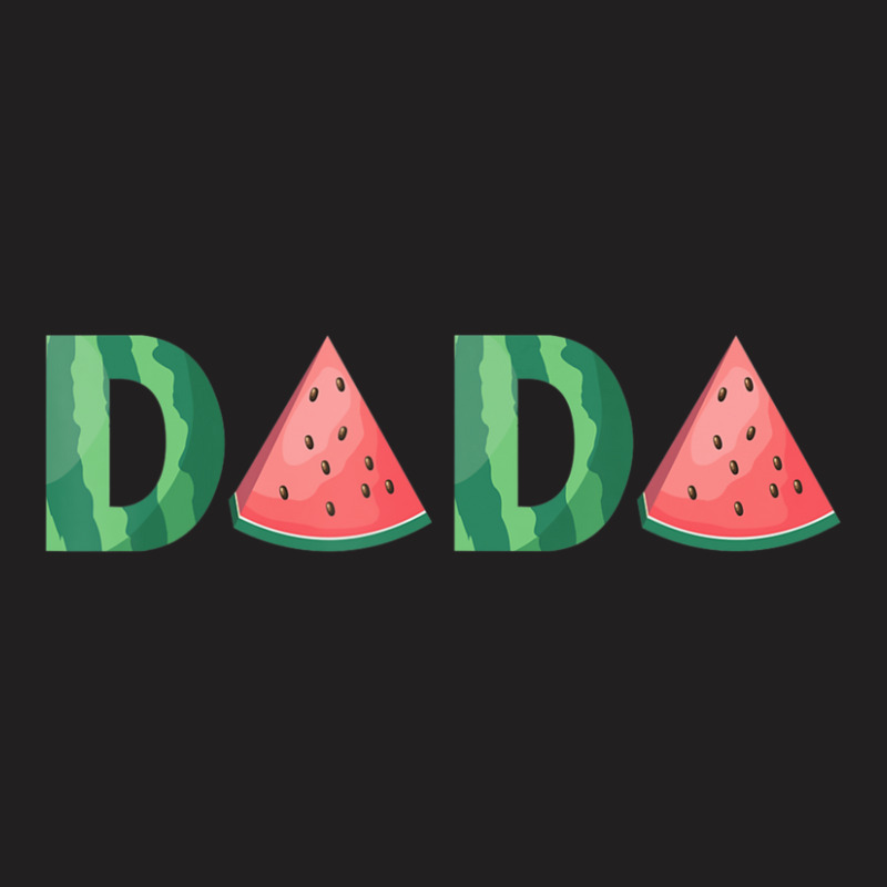 Dada Watermelon Summer Fruit Great Father's Day T-shirt | Artistshot