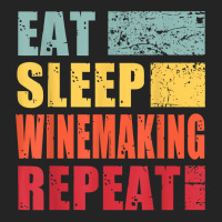 Eat Sleep Winemaking Repeat T Shirt 3/4 Sleeve Shirt | Artistshot