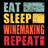 Eat Sleep Winemaking Repeat T Shirt Unisex Jogger | Artistshot