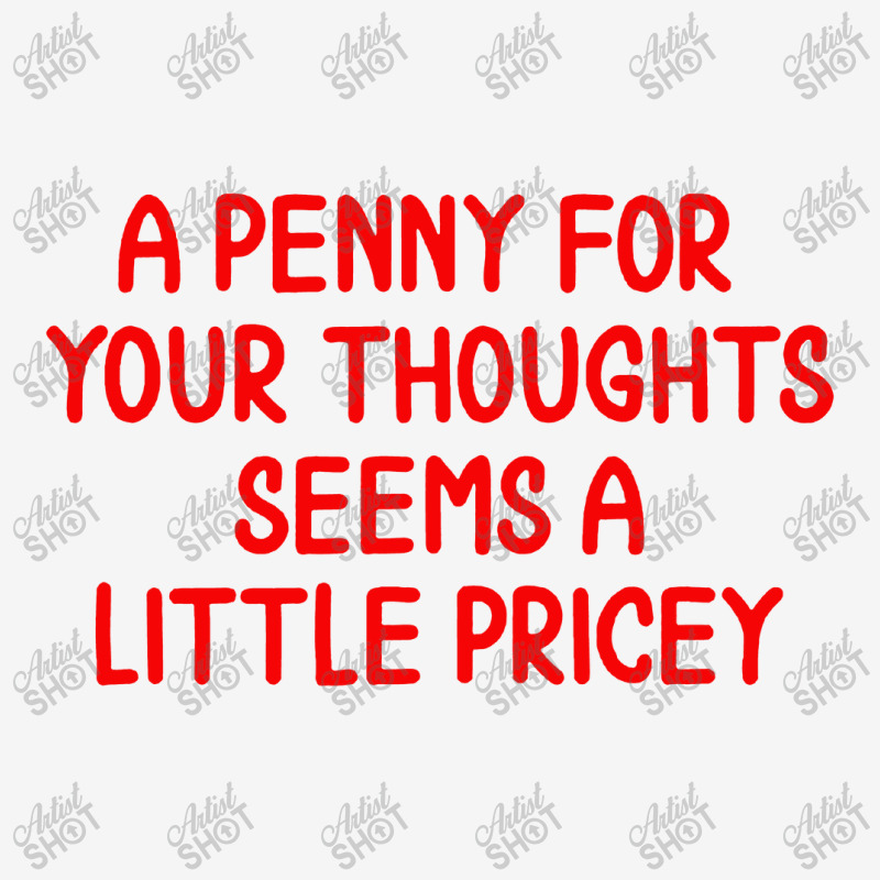 Penny For Your Thoughts Classic T-shirt | Artistshot